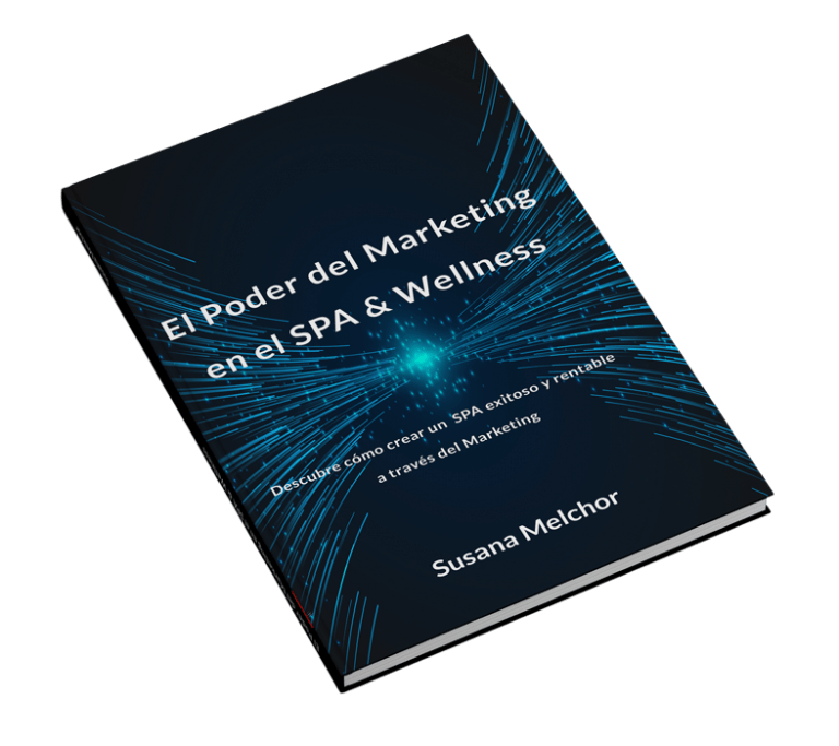 El Poder del Marketing en el Spa Wellness Susana Melchor