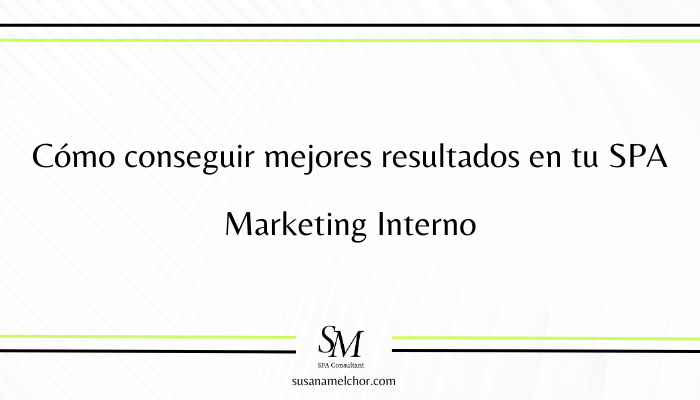 Marketing Interno SPA Susana Melchor