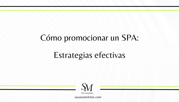 cómo promocionar un SPA Susana Melchor