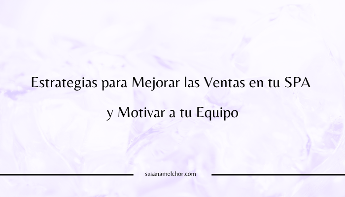 Estrategias mejorar ventas SPA