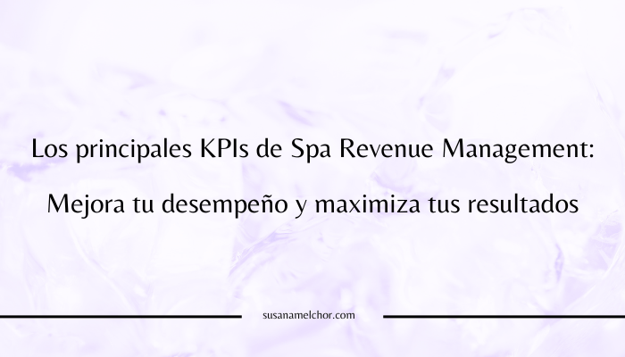 KPIs Spa Revenue Management