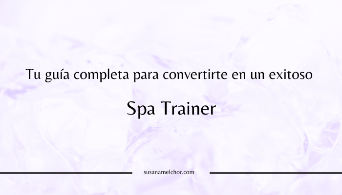 Spa trainer