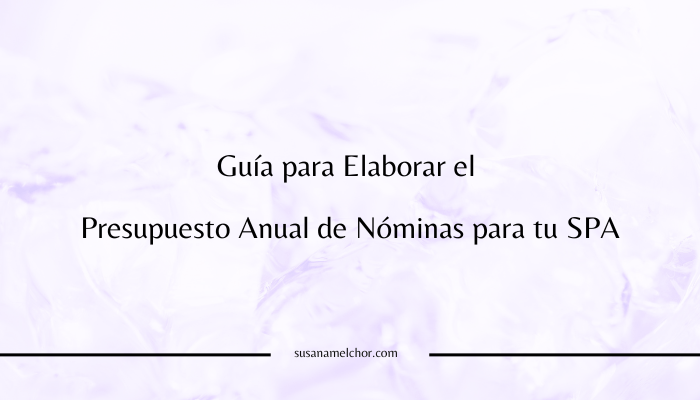 Presupuesto Anual de Nóminas SPA