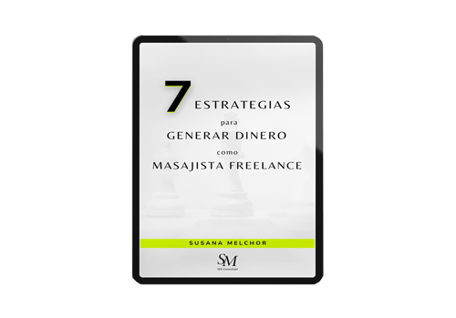 Ebook 7 estrategias para ganar dinero como masajista freelance o autónomo Susana Melchor