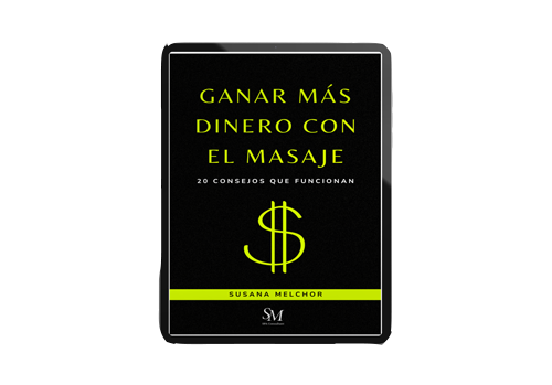 Ebook Ganar más dinero con el Masaje Susana Melchor