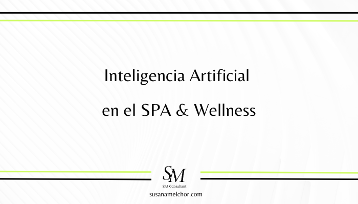 Inteligencia Artificial SPA & Wellness Susana Melchor