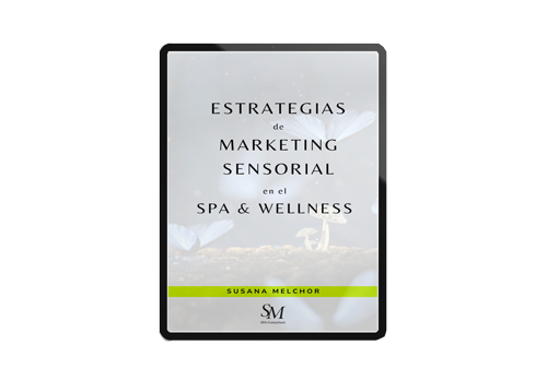 Estrategias Marketing Sensorial SPA Wellness Susana Melchor