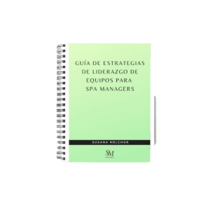 Guía de Estrategias de Liderazgo de Equipos para Spa Managers