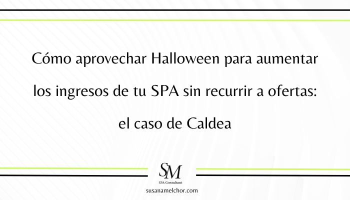 caldea y halloween Susana Melchor Consultora SPA & Wellness