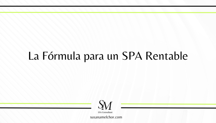 La Fórmula para un SPA Rentable Susana Melchor Cosmoexpobeauty