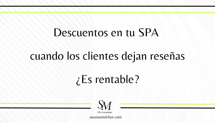 Descuentos reseñas SPA Susana Melchor Project Manager Beauty SPA & Wellness